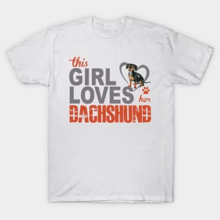 This Girl Loves Her Dachshund! Especially for Doxie owners! T-Shirt